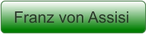 Franz von Assisi